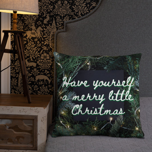 Have Yourself a Merry Little Christmas Pillow